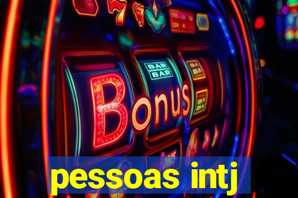 pessoas intj
